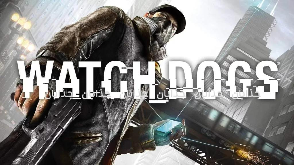 معرفی بازی Watch Dogs 1: آغاز یک انقلاب هکری در شیکاگو