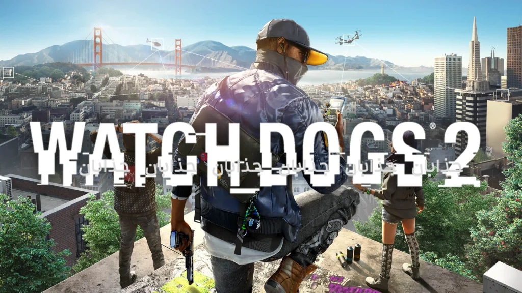 معرفی بازی Watch Dogs 2: انقلابی در دنیای هک و آزادی اطلاعات